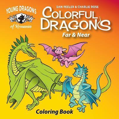 Colorful Dragons Far And Near: Coloring Story and Activity Book With Cut Out Dragon Puppet