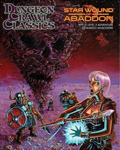 Dungeon Crawl Classics #99 the Star Wound of Abaddon DCC RPG Adv.