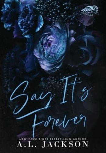 Say It's Forever (Hardcover Edition)
