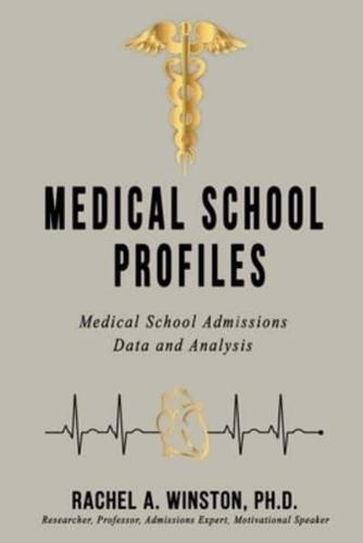 Medical School Profiles: Medical School Admissions Data and Analysis