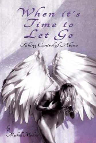 When it's Time to Let Go: Taking Control of Abuse