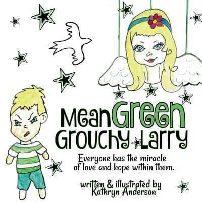 Mean Green Grouchy Larry