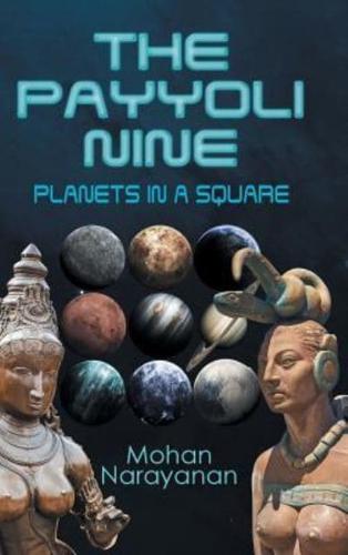 The Payyoli Nine: Planets in a Square