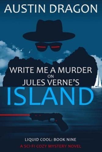 Write Me a Murder on Jules Verne's Island