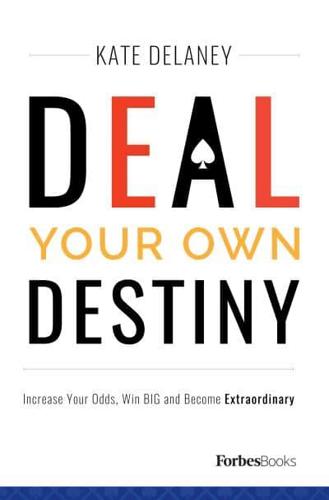 Deal Your Own Destiny