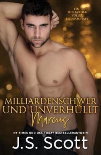 Milliardenschwer Und Unverhüllt Marcus