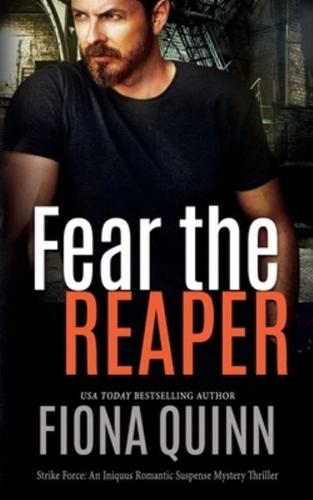 Fear The Reaper: An Iniquus Romantic Suspense Mystery Thriller