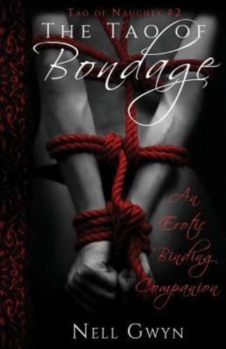 The Tao of Bondage: An Erotic Binding Companion