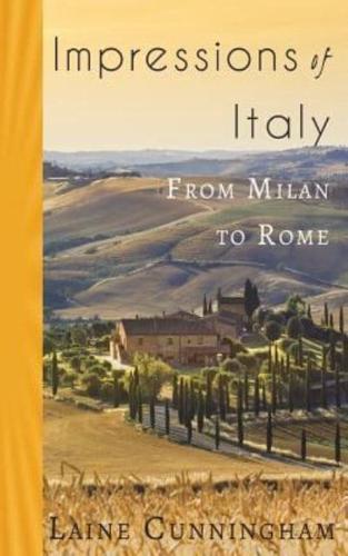 Impressions of Italy: From Milan to Rome