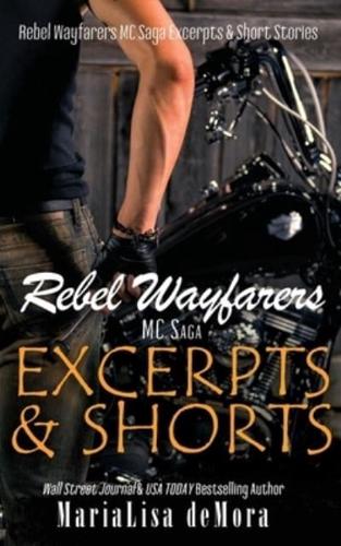 Rebel Wayfarers MC Saga Excerpts & Shorts