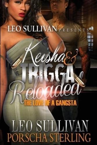 Keisha & Trigga Reloaded