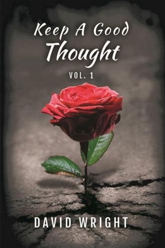 Keep a Good Thought, Volume 1