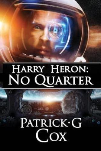 Harry Heron No Quarter