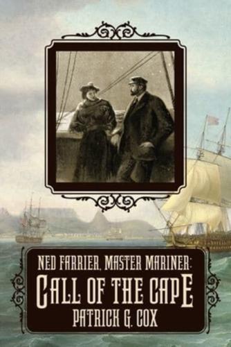 Ned Farrier Master Mariner: Call of the Cape