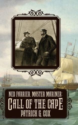Ned Farrier Master Mariner: Call of the Cape