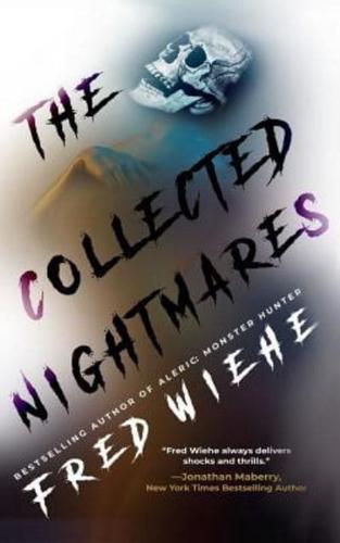 The Collected Nightmares