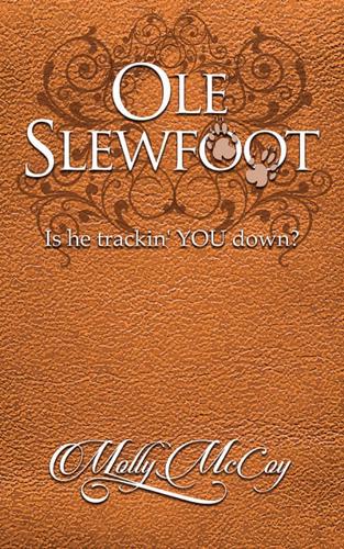 Ole Slewfoot