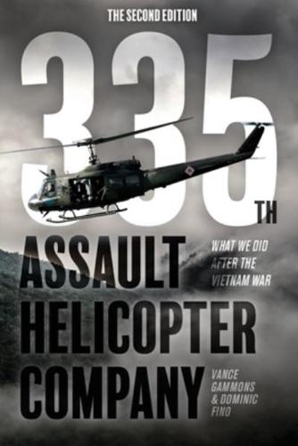 335th Assault Helicopter Company: What We Did After The Vietnam War
