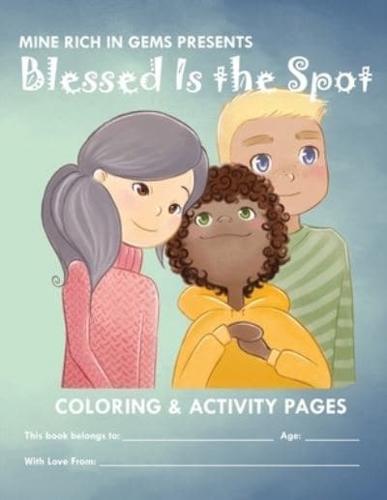 Blessed Is the Spot Coloring & Activity Book