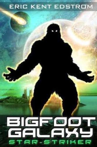 Bigfoot Galaxy: Star-Striker