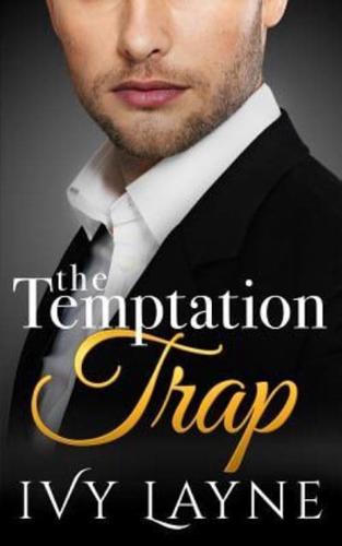 The Temptation Trap