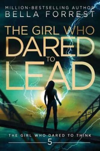 The Girl Who Dared to Think 5: The Girl Who Dared to Lead