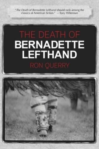 The Death of Bernadette Lefthand