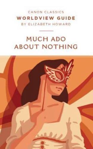 Worldview Guide for Much Ado About Nothing