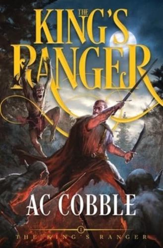 The King's Ranger: The King's Ranger Book 1