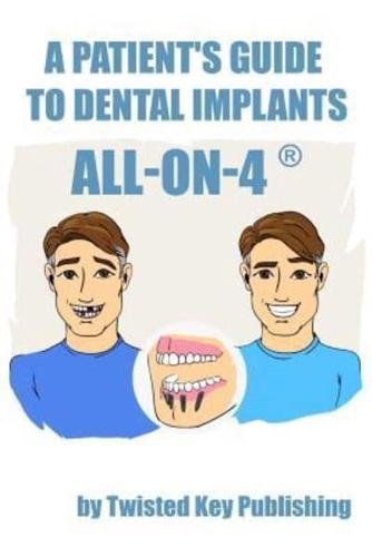 A Patient's Guide to Dental Implants: All-on-4