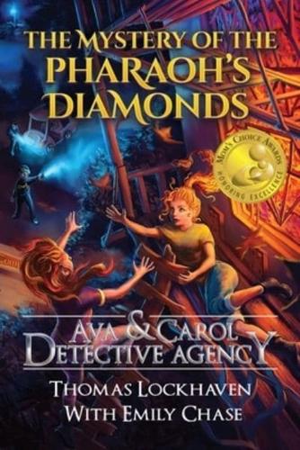 Ava & Carol Detective Agency: The Mystery of the Pharaoh's Diamonds