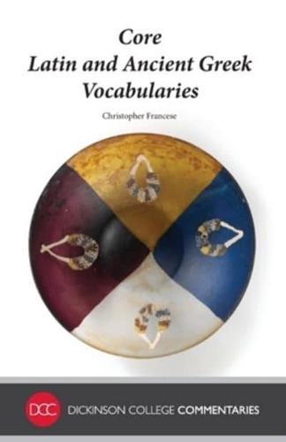 Core Latin and Ancient Greek Vocabularies