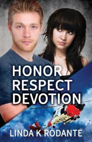 Honor Respect Devotion