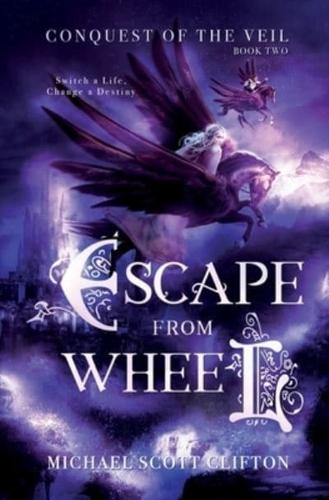 Escape From Wheel