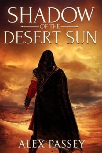 Shadow of the Desert Sun