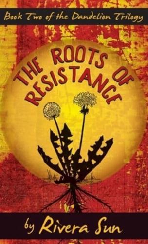 The Roots of Resistance