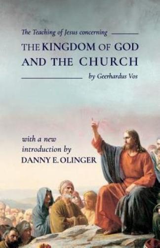 The Teaching of Jesus Concerning The Kingdom of God and the Church (Fontes Classics)