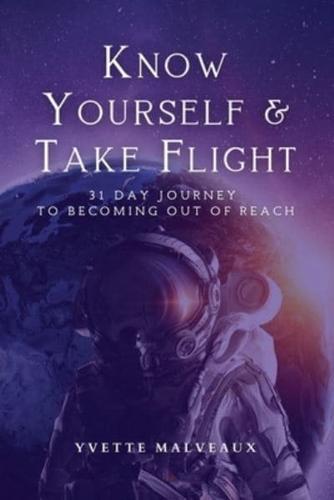 Know Yourself & Take Flight