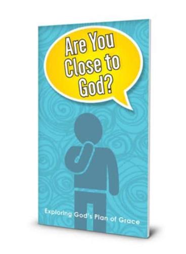 Are You Close to God?