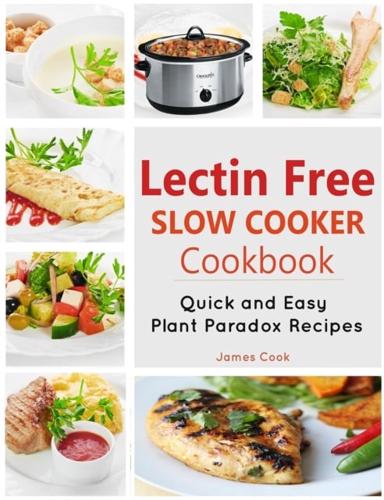 Lectrin Free Slow Cooker Cookbook