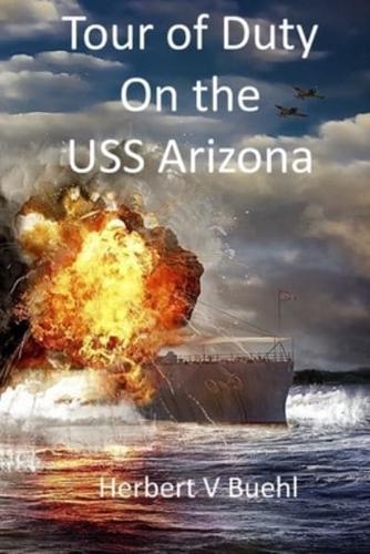 Tour of Duty on the USS Arizona