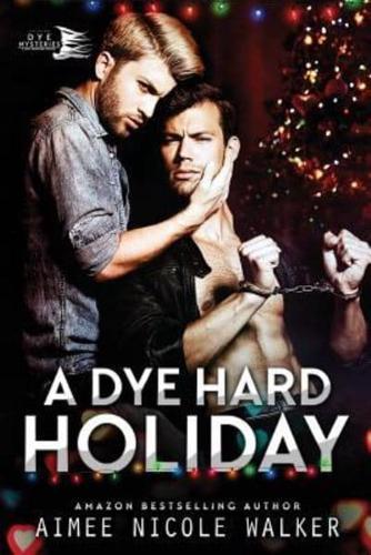 A Dye Hard Holiday (Curl Up and Dye Mysteries, #5)