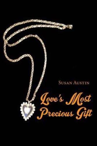 Love's Most Precious Gift