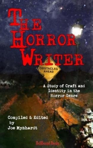 The Horror Writer: A Study of Craft and Identity in the Horror Genre
