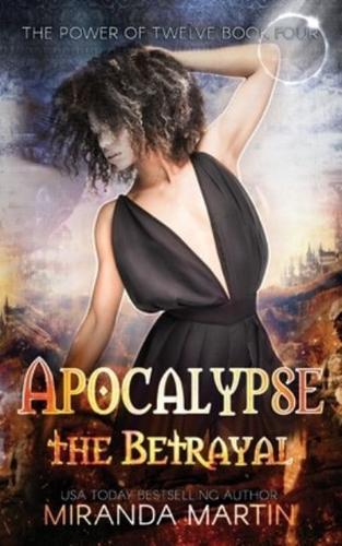 Apocalypse the Betrayal