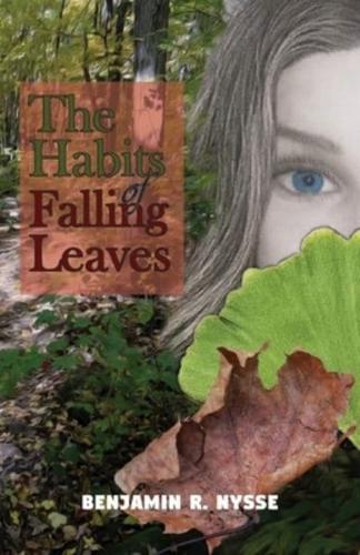 The Habits of Falling Leaves