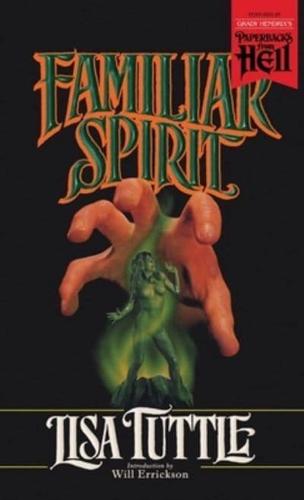 Familiar Spirit (Paperbacks from Hell)