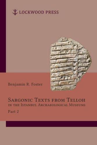 Sargonic Texts from Telloh in the Istanbul Archaeological Museums. Part 2