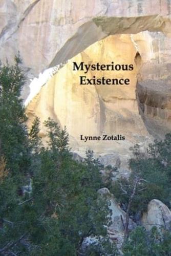 Mysterious Existence