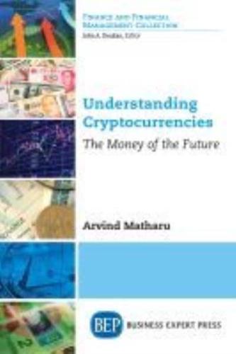 Understanding Cryptocurrencies: The Money of the Future